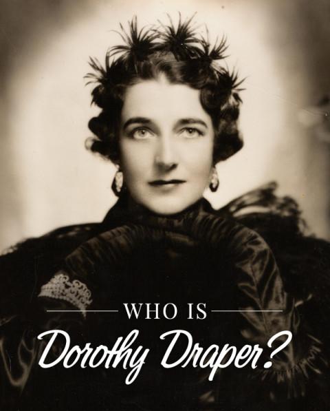 Who is Dorothy Draper?