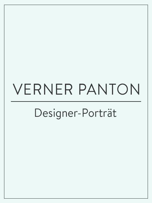 Designer-Porträt Verner Panton Designer-Porträt über Verner Panton