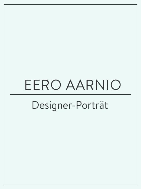 Designer-Porträt Eero Aarnio Designer-Porträt über Eero Aarnio
