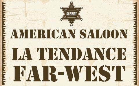 American saloon : la tendance Far-West