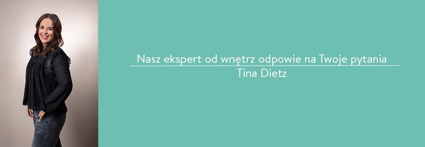 Ekspert Westwing Tina Dietz odpowiada na pytania