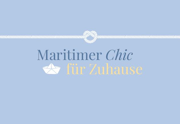Maritimer Chic für Zuhause