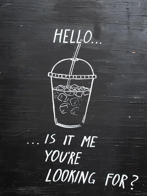 Chalk board with a funny saying