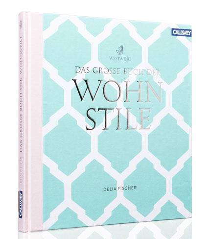 Westwing Das große Buch der Wohnstile