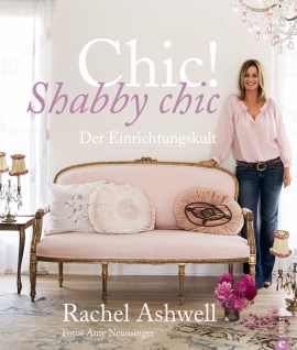 Shabby Chic - nostalgie in jedem Raum