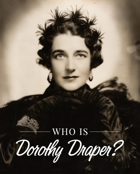 Who is Dorothy Draper?