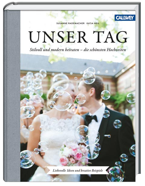 Buchtipp: Unser Tag – Stilvoll heiraten