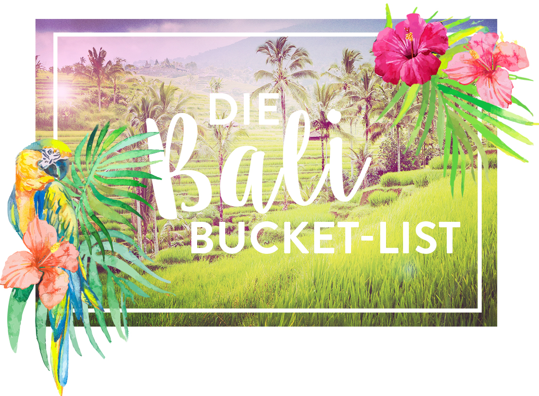 Westwing-Lifestyle-Bali-Bucket-List