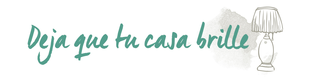deja que tu casa brille