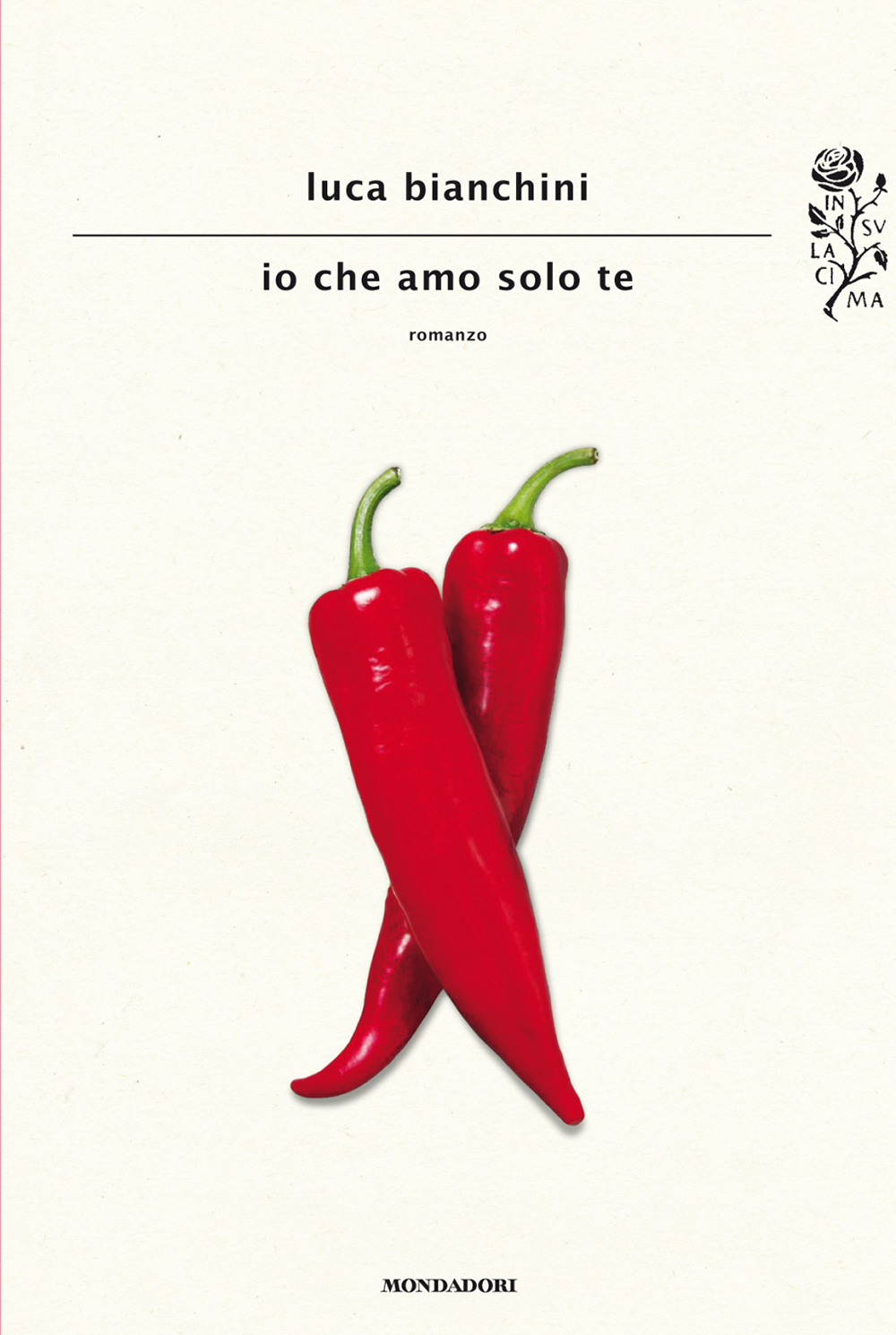 Dalani, Libri per l'Estate 2016, Luca Bianchini, Io che amo solo te, Edizioni Mondadori Dalani, Libri per l'estate, Casa, Estate, Ispirazioni, Libri, Matrimonio, Relax